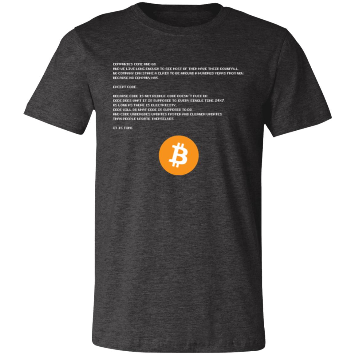 Code, It Is Time T-Shirt