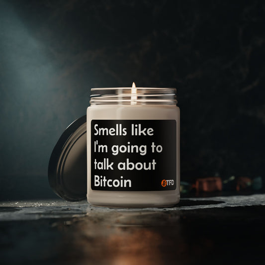 Smells Like I'm Going To Talk About BItcoin Candle