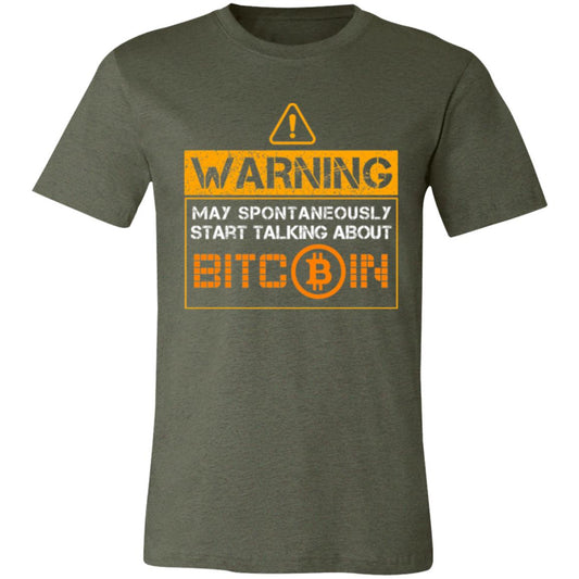 Warning May Talk About Bitcoin T-Shirt