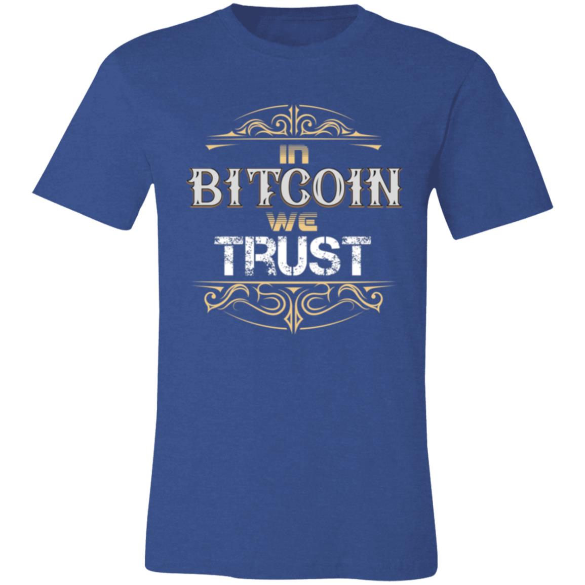 In Bitcoin We Trust T-Shirt