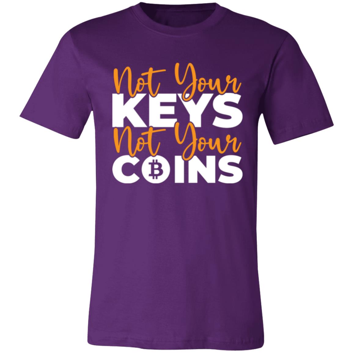 Not Your Keys Not Your Coins T-Shirt