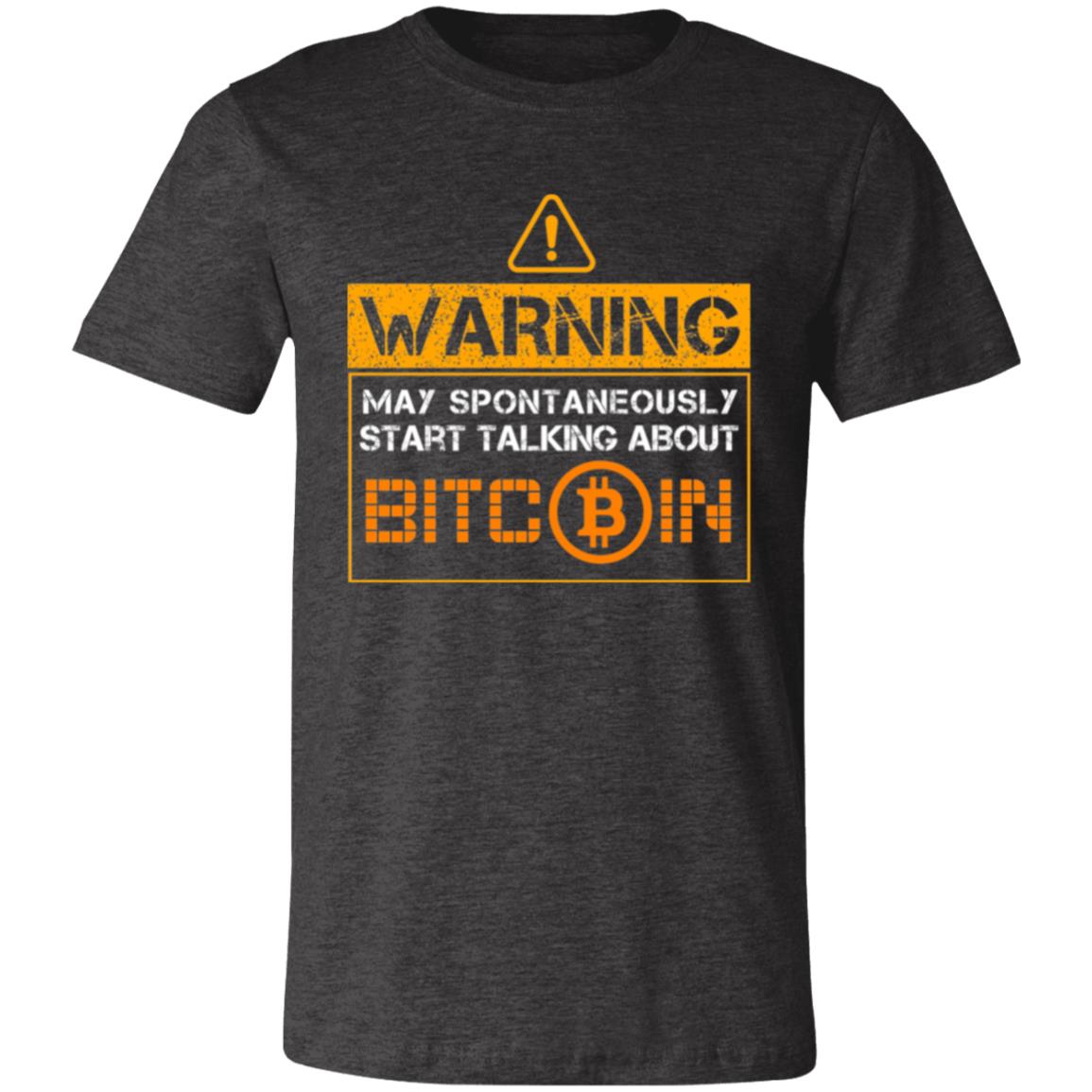 Warning May Talk About Bitcoin T-Shirt