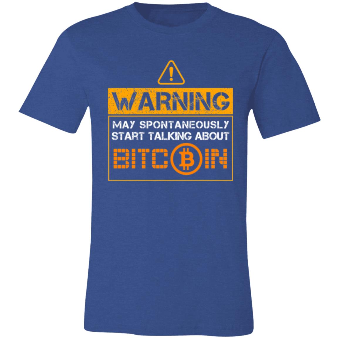 Warning May Talk About Bitcoin T-Shirt