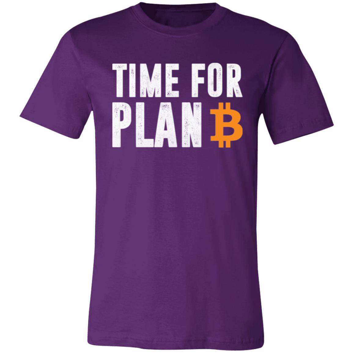 Time For Plan B T-Shirt